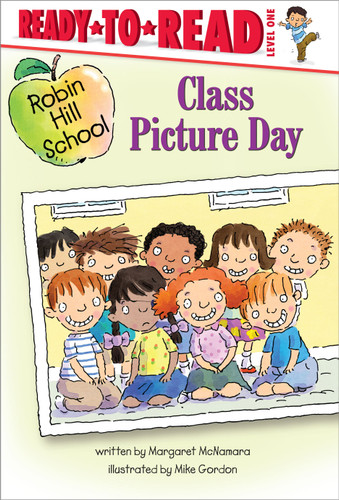 Class Picture Day: Ready-to-Read Level 1 (Robin Hill School) book cover by Margaret McNamara