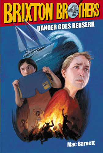 Danger Goes Berserk (Brixton Brothers) book cover by Mac Barnett