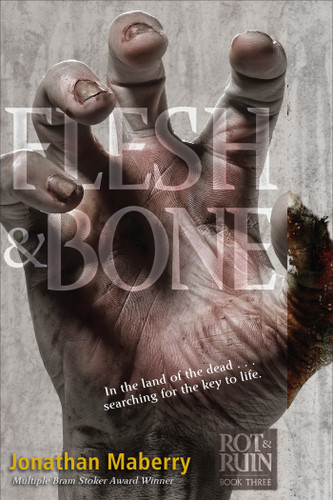 Flesh & Bone (Rot & Ruin) book cover by Jonathan Maberry