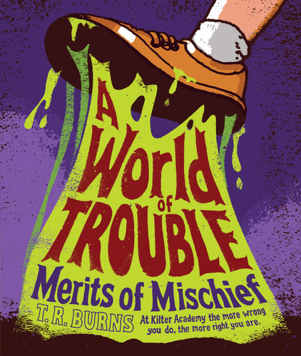 A World of Trouble (Merits of Mischief) book cover by T.  R.  Burns