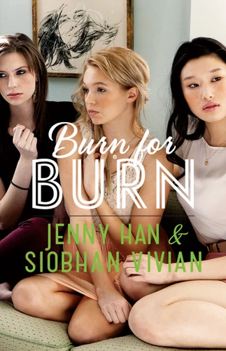 Burn for Burn (The Burn for Burn Trilogy) book cover by Jenny Han, Siobhan Vivian