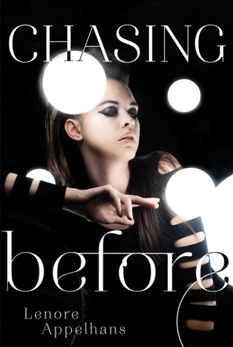 Chasing Before (The Memory Chronicles) book cover by Lenore Appelhans