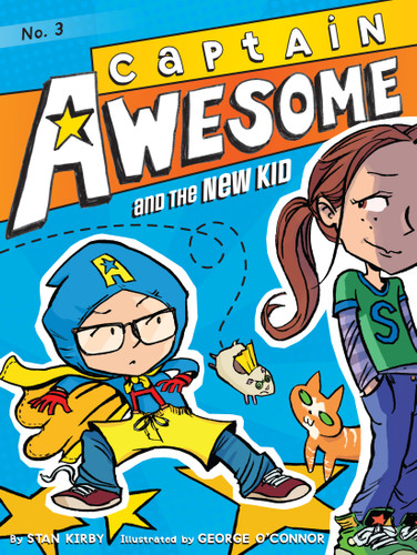 Captain Awesome and the New Kid (Captain Awesome) book cover by Stan Kirby