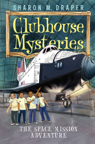 The Space Mission Adventure (Clubhouse Mysteries) book cover by Sharon M. Draper