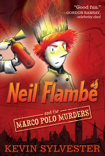 Neil Flambé and the Marco Polo Murders (The Neil Flambe Capers) book cover by Kevin Sylvester