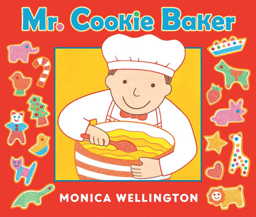 Mr. Cookie Baker (Board Book Edition) book cover by Monica Wellington