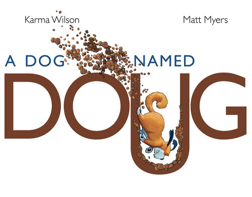 A Dog Named Doug book cover by Karma Wilson