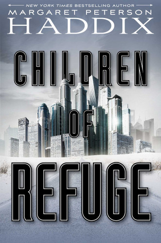 Children of Refuge (Children of Exile) book cover by Margaret Peterson Haddix