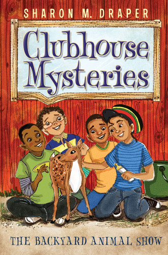 The Backyard Animal Show (Clubhouse Mysteries) book cover by Sharon M. Draper