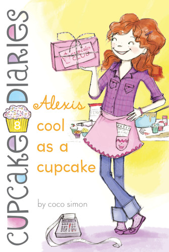 Alexis Cool as a Cupcake (Cupcake Diaries) book cover by Coco Simon