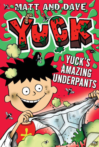 Yuck's Amazing Underpants (YUCK) book cover by Matt and Dave