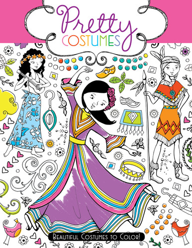 Pretty Costumes: Beautiful Costumes to Color! book cover by 