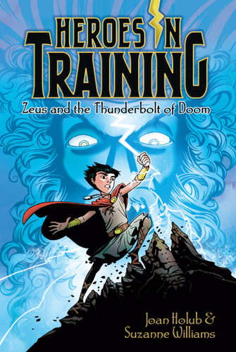 Zeus and the Thunderbolt of Doom (Heroes in Training) book cover by Joan Holub, Suzanne Williams