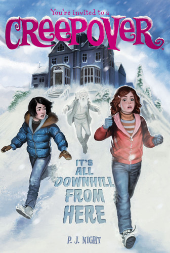 It's All Downhill from Here (You're Invited to a Creepover) book cover by P.J. Night