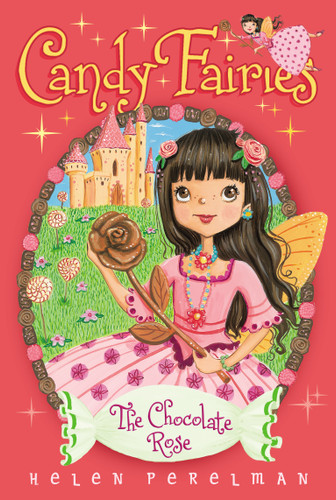 The Chocolate Rose (Candy Fairies) book cover by Helen Perelman