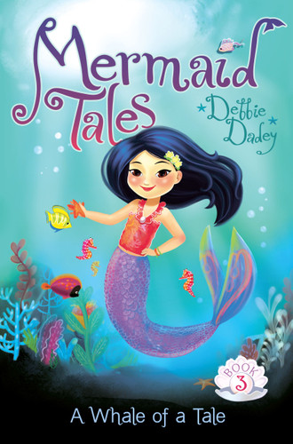 A Whale of a Tale (Mermaid Tales) book cover by Debbie Dadey