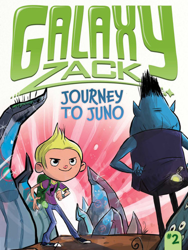 Journey to Juno (Galaxy Zack) book cover by Ray O'Ryan
