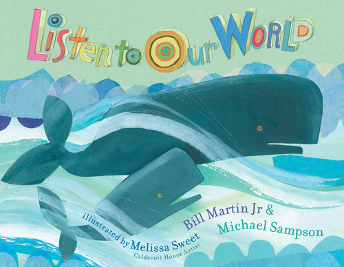Listen to Our World book cover by Bill Martin, Michael Sampson