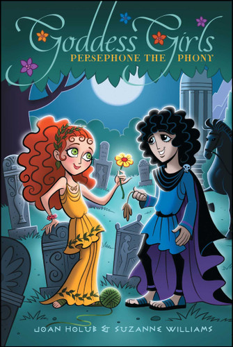 Persephone the Phony (Goddess Girls) book cover by Joan Holub, Suzanne Williams