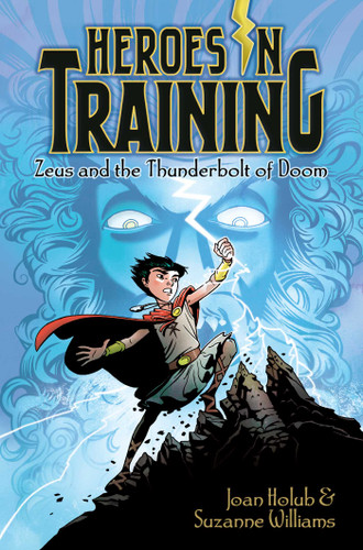 Zeus and the Thunderbolt of Doom (Heroes in Training) book cover by Joan Holub, Suzanne Williams