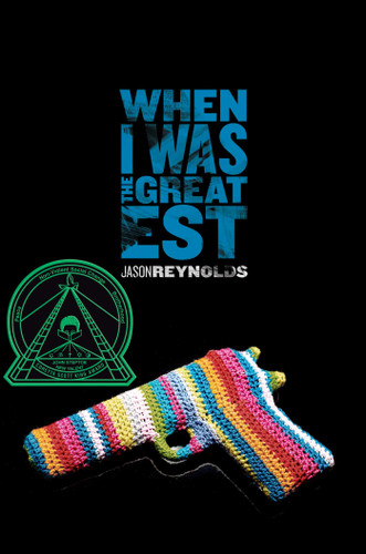 When I Was the Greatest book cover by Jason Reynolds