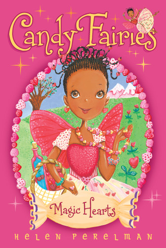 Magic Hearts (Candy Fairies) book cover by Helen Perelman