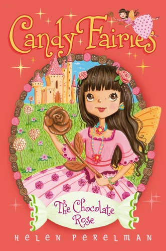 The Chocolate Rose (Candy Fairies) book cover by Helen Perelman