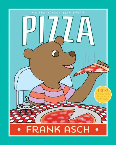 Pizza (A Frank Asch Bear Book) book cover by Frank Asch