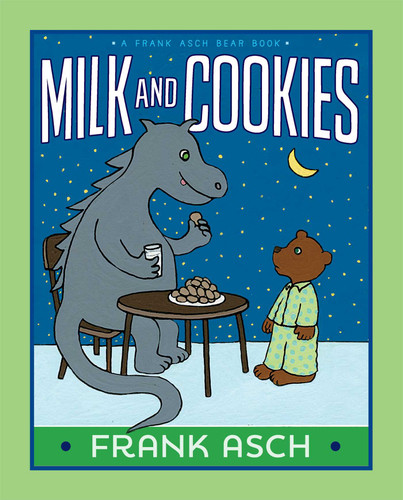 Milk and Cookies (A Frank Asch Bear Book) book cover by Frank Asch