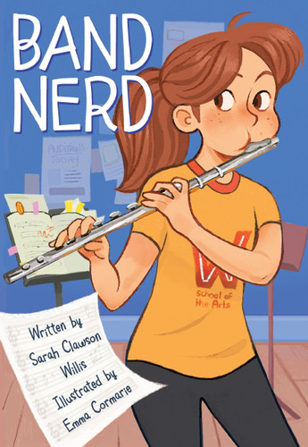 Band Nerd: A Graphic Novel book cover by Sarah Clawson Willis