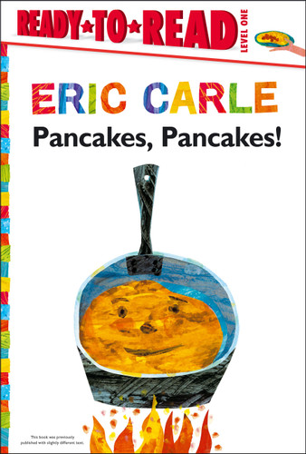 Pancakes, Pancakes!/Ready-to-Read Level 1 (The World of Eric Carle) book cover by Eric Carle
