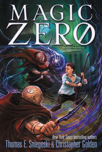 Magic Zero (Magic Zero) book cover by Thomas E. Sniegoski, Christopher Golden