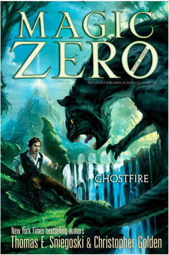 Ghostfire (Magic Zero) book cover by Thomas E. Sniegoski, Christopher Golden