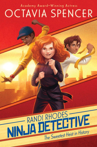 The Sweetest Heist in History (Randi Rhodes, Ninja Detective) book cover by Octavia Spencer