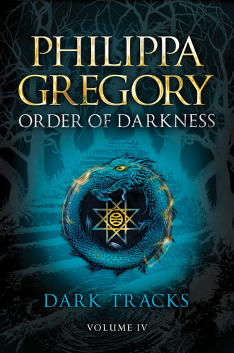 Dark Tracks (Order of Darkness) book cover by Philippa Gregory