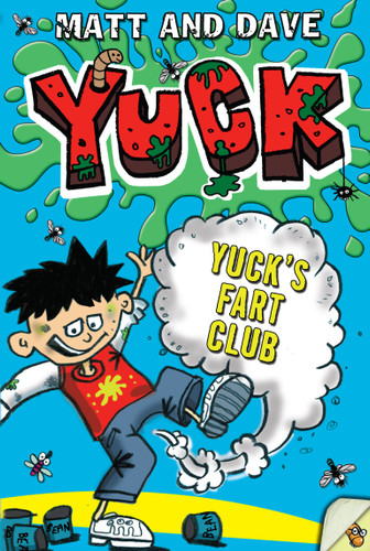 Yuck's Fart Club (YUCK) book cover by Matt and Dave