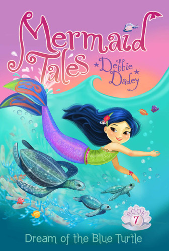 Dream of the Blue Turtle (Mermaid Tales) book cover by Debbie Dadey