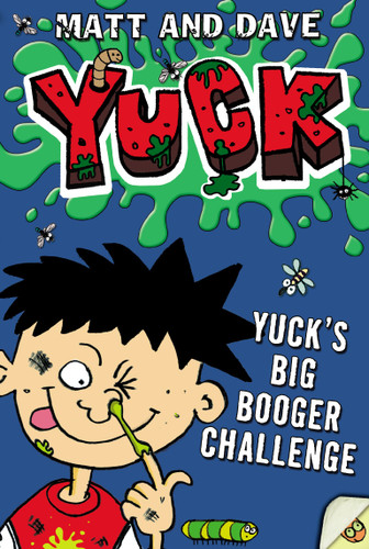 Yuck's Big Booger Challenge (YUCK) book cover by Matt and Dave