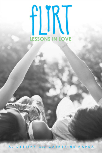 Lessons in Love (Flirt) book cover by A. Destiny, Catherine Hapka