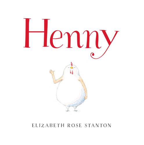 Henny book cover by Elizabeth Rose Stanton