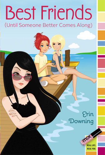 Best Friends (Until Someone Better Comes Along) (mix) book cover by Erin Downing