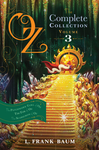 Oz, the Complete Collection, Volume 3: The Patchwork Girl of Oz; Tik-Tok of Oz; The Scarecrow of Oz (Oz, the Complete Collection) book cover by L. Frank Baum