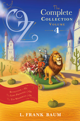 Oz, the Complete Collection, Volume 4: Rinkitink in Oz; The Lost Princess of Oz; The Tin Woodman of Oz (Oz, the Complete Collection) book cover by L. Frank Baum