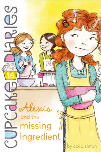 Alexis and the Missing Ingredient (Cupcake Diaries) book cover by Coco Simon