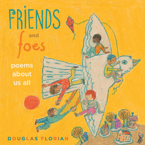 Friends and Foes: Poems About Us All book cover by Douglas Florian
