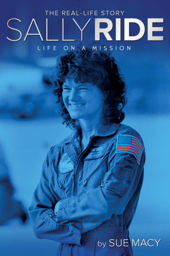 Sally Ride: Life on a Mission (A Real-Life Story) book cover by Sue Macy