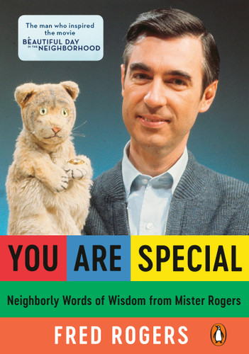 You Are Special: Neighborly Words of Wisdom from Mister Rogers book cover by Fred Rogers