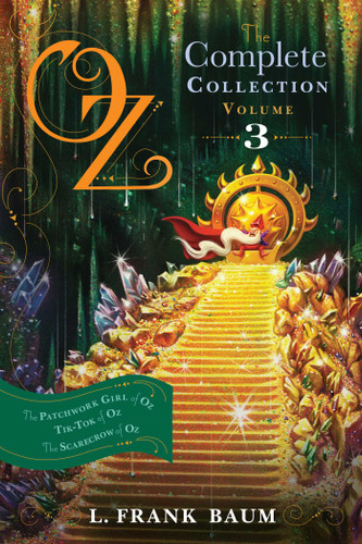 Oz, the Complete Collection, Volume 3: The Patchwork Girl of Oz; Tik-Tok of Oz; The Scarecrow of Oz (Oz, the Complete Collection) book cover by L. Frank Baum