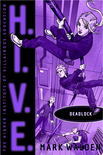 Deadlock (H.I.V.E.) book cover by Mark Walden