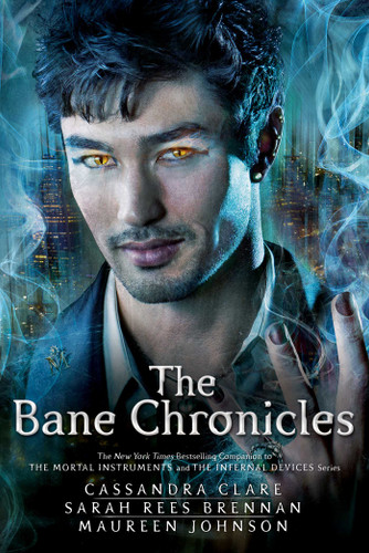 The Bane Chronicles (The Bane Chronicles) book cover by Cassandra Clare, Sarah Rees Brennan, Maureen Johnson